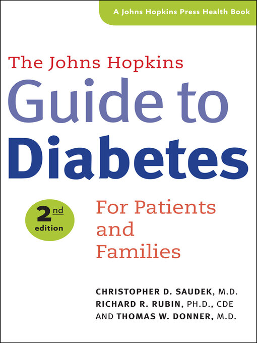 Title details for The Johns Hopkins Guide to Diabetes by Christopher D. Saudek - Available